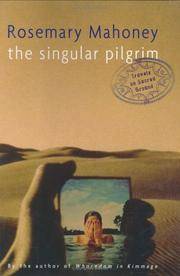 The Singular Pilgrim: Travels on Sacred Ground
