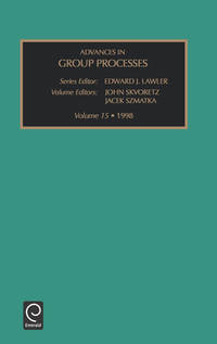 Advances in Group Processes (Advances in Group Processes, 15)
