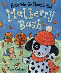 Here We Go Round the Mulberry Bush (Jane Cabrera's Story Time)