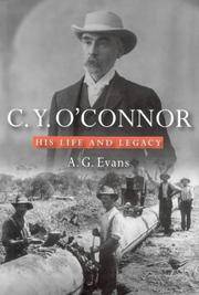C.Y. O'CONNOR: His Life and Legacy