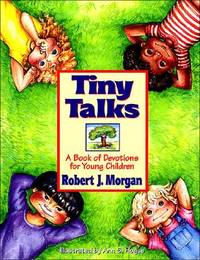 Tiny Talks: A Book of Devotions for Small Children