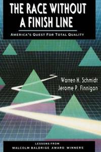 The Race Without a Finish Line: America's Quest for Total Quality by Jerome P Warren H.; Finnigan - Hardcover - from bookwitch (SKU: 33807)