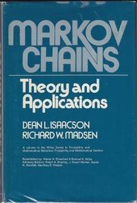 Markov Chains Theory And Applications by Dean L Isaacson - Hardcover - 1976 - from Jonathan Grobe Books (SKU: 29294)
