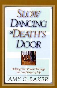 Slow Dancing at Death's Door