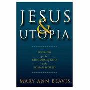 Jesus & Utopia: Looking for the Kingdom of God in the Roman World