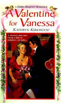 A Valentine For Vanessa (Zebra Regency Romance) Kathryn