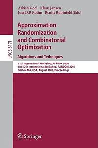 APPROXIMATION, RANDOMIZATION AND COMBINATORIAL OPTIMIZATION. ALGORITHMS AND TECHNIQUES