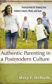 Authentic Parenting In a Postmodern Culture