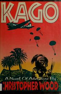 KAGO by Christopher Wood - 1st Edition - 1986 - from Folded Corner Books (SKU: 017056)