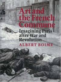 Art and the French Commune; Imagining Paris After War and Revolution