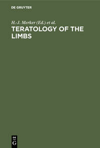 Teratology of the Limbs: Fourth Symposium on Penatal Development, September 1980, Berlin by H.J. Merker, H. Nau and D. Neubert with the Assistance of B. Steyn, J. Klein-Friedrich and R. Kreft - 1980