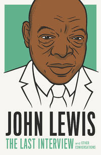 John Lewis: the Last Interview : And Other Conversations