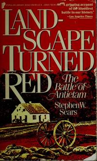 cover of Landscape Turned Red: The Battle of Antletam