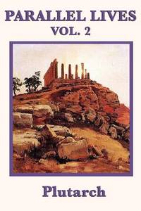 Parallel Lives Vol. 2: Classic Biographies of Greek and Roman Leaders for Young Readers