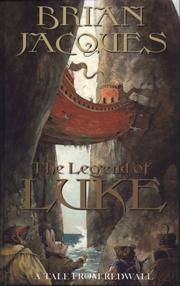 The Legend of Luke (Redwall, Book 12) by Brian Jacques