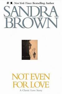 cover of Not Even for Love (Brown, Sandra)