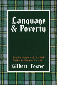 Language and Poverty: The Persistence of Scottish Gaelic in Eastern Canada