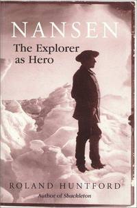 image of Nansen the Explorer As Hero