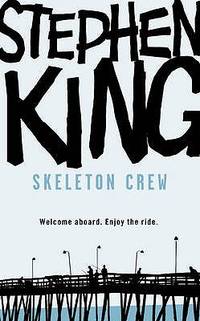 Skeleton Crew (ISBN: 9780340952627)