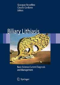 Biliary Lithiasis: Basic Science, Current Diagnosis And Management