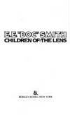 Children Of The Lens (Lensman Series #6) by Edward E. (""Doc"") Smith