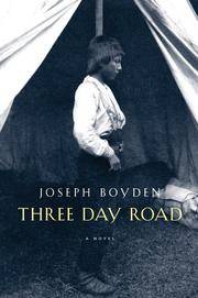 Three Day Road: A Novel