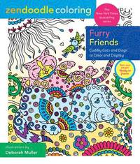 Zendoodle Coloring: Furry Friends: Cuddly Cats and Dogs to Color and Display