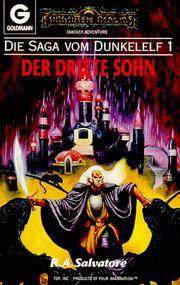 Der dritte Sohn. Die Saga vom Dunkelelf 01 by Salvatore, R. A., KÃ¶nig, Karin - 2007