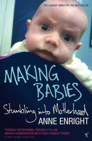 cover of Making Babies: Stumbling Into Motherhood