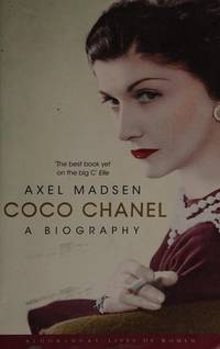 Coco Chanel: A Biography by Madsen, Axel Hardcover 1990