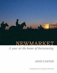 Newmarket : A Year at the Home of Horseracing