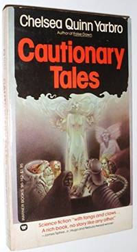 Cautionary Tales by Chelsea Quinn Yarbro, James Tiptree Jr., Leo and Diane Dillon