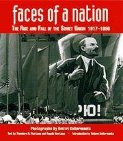 Faces of a Nation; the Rise and fall of the Soviet Union, 1917-1991