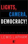 Lights, Camera, Democracy! : Selected Essays