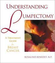 Understanding Lumpectomy : A Treatment for Breast Cancer