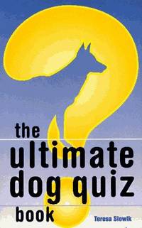 The Ultimate Dog Quiz Book