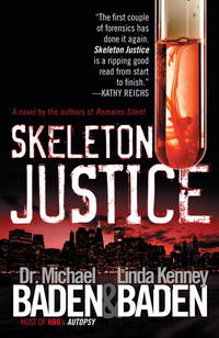 Skeleton Justice (Vintage Crime/Black Lizard) by Michael Baden, Linda Kenney - 2010-07-13