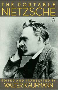 The Portable Nietzsche (Portable Library) by Nietzsche, Friedrich