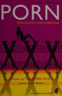 9781405199629 - Porn - Philosophy for Everyone: How to Think With ...
