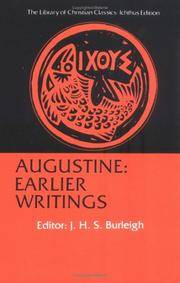 Augustine: Earlier Writings (The Library of Christian Classics)