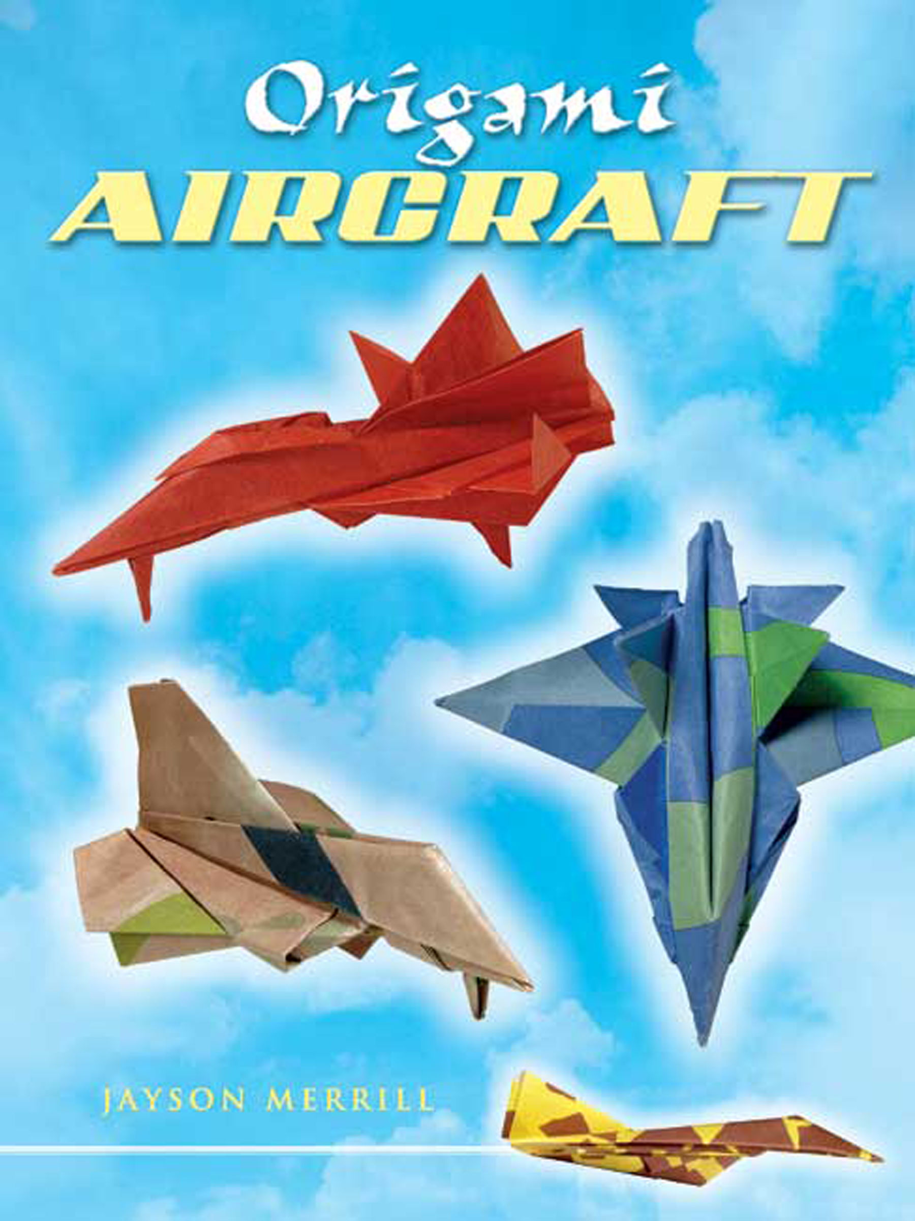 Origami Aircraft (Dover Origami Papercraft) by Jayson Merrill