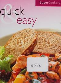 Quick &amp; Easy (Super Cookery) by n/a