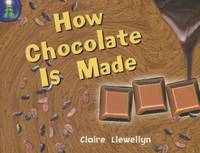 How Chocolate is Made: Leveled Reader Level K (Rigby Lighthouse)