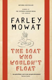 The Boat Who Wouldn&#039;t Float by Mowat, Farley