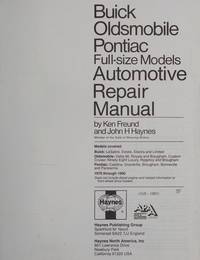 Buick, Oldsmobile, Pontiac Full-Size Models Owners Workshop Manual, 1970-1990 (Haynes Repair...