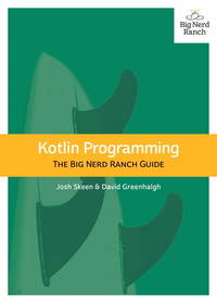 Kotlin Programming : The Big Nerd Ranch Guide
