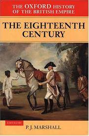 The Oxford History of the British Empire: Volume II: The Eighteenth Century (Oxford History of the British Empire, Vol. II)