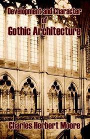 Development and Character of Gothic Architecture