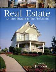 Real Estate: An Introduction to the Profession by Charles J Jacobus - Paperback - 2005-06-21 - from Universal Textbook (SKU: PART002340)