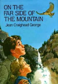 On the Far Side of the Mountain by George, Jean Craighead - 1990